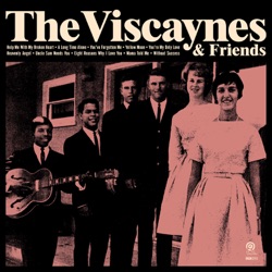 The Viscaynes & Friends