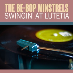 Swingin’ at Lutetia / Night in Tunisia