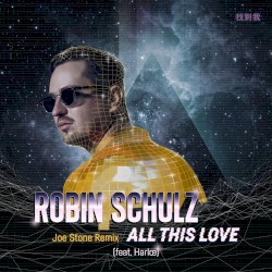 All This Love (Joe Stone remix)