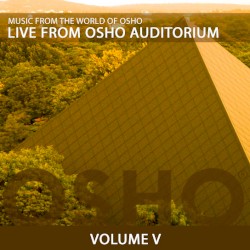 Live From Osho Auditorium 5