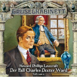 Der Fall Charles Dexter Ward (Teil 1 von 2)