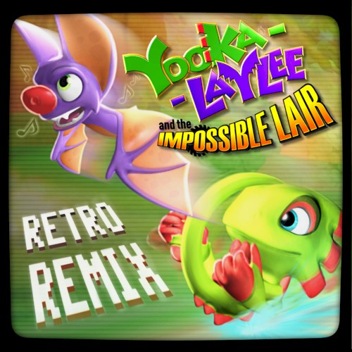Yooka-Laylee and the Impossible Lair: Retro Remix Soundtrack