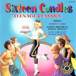 Sixteen Candles: Teenage Classics