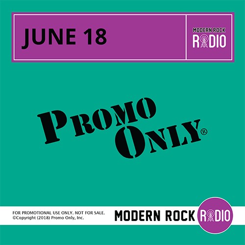 Promo Only: Modern Rock Radio, June 2018