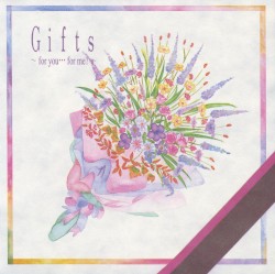 Gifts〜for you… for me?〜