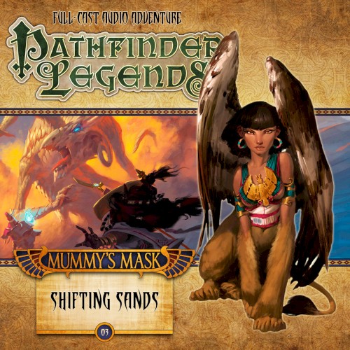 Pathfinder Legends - Mummy's Mask: Shifting Sands