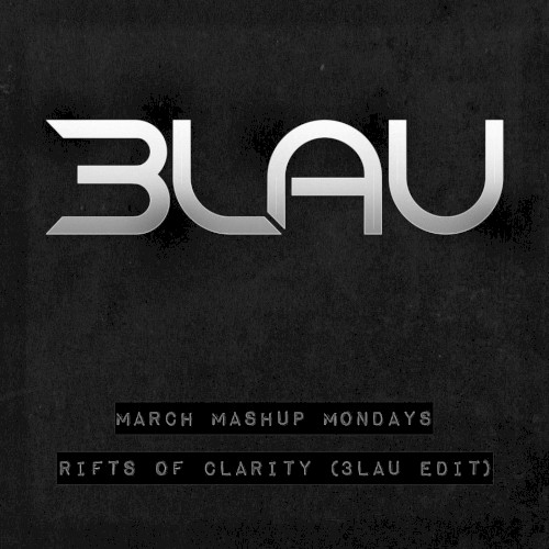 March Mashup Mondays: Rifts of Clarity