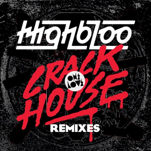 Crackhouse Remixes
