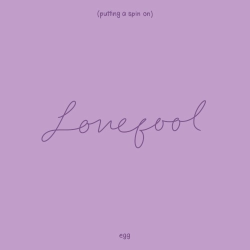 putting a spin on lovefool