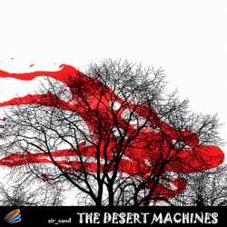 The Desert Machines