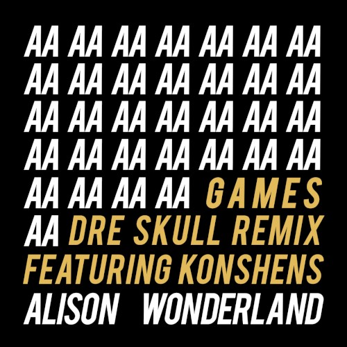 Games (Dre Skull remix)