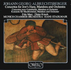 Concertos for Jew's Harp, Mandora and Orchestra