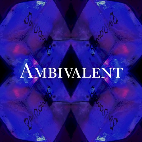 Ambivalent