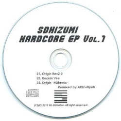 sdhizumi Hardcore EP, Vol. 1