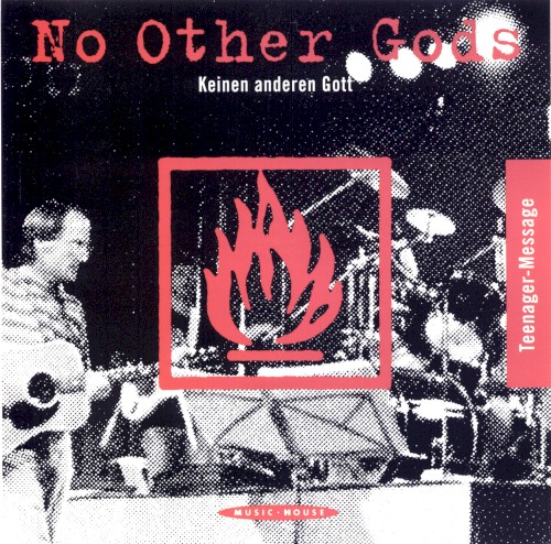 No Other Gods - Teenager-Message