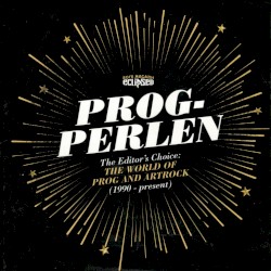 Prog‐Perlen: The Editor’s Choice: The World of Prog and Artrock (1990 – Present)