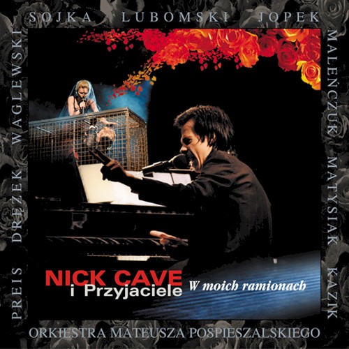 Nick Cave i przyjaciele: W moich ramionach