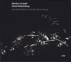 One Dark Night I Left My Silent House