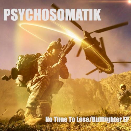 No Time to Lose/Bullfighter EP