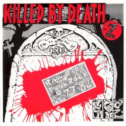 Killed by Death #2: Raw Rare Punk Rock 77-82