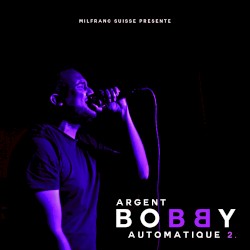 Argent Automatique, Vol. 2