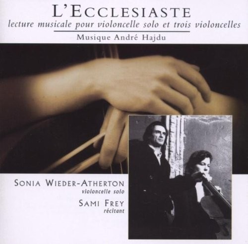 L'ecclésiaste : lecture musicale pour violoncelle solo et trois violoncelles