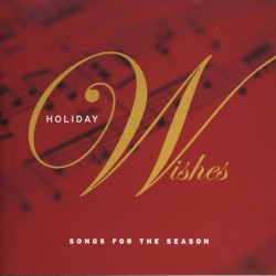 Holiday Wishes - Songs for the Season
