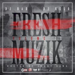 Fresh Muzik Vol. 2 (Hosted by Short Dawg a.k.a. Fr€$H)