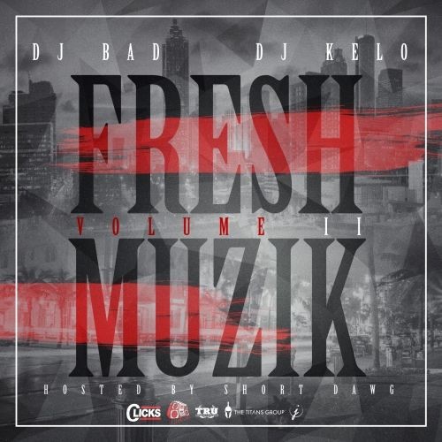 Fresh Muzik Vol. 2 (Hosted by Short Dawg a.k.a. Fr€$H)