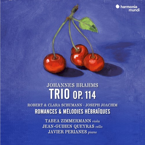 Johannes Brahms: Trio Op. 114, Robert & Clara Schumann, Jospeh Joachim: Romances & Mélodies Hébraïques