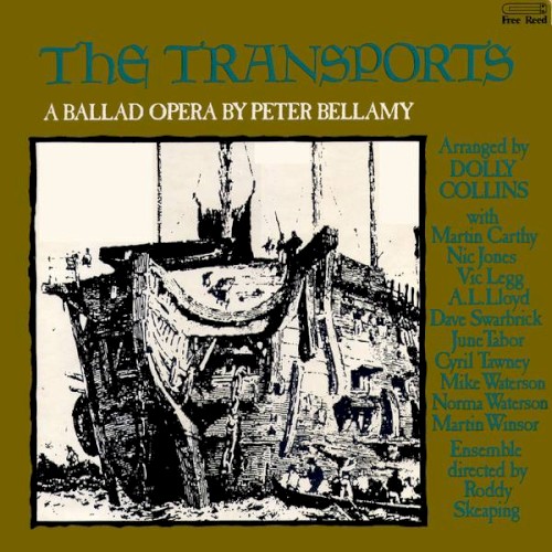 The Transports: A Ballad Opera by Peter Bellamy