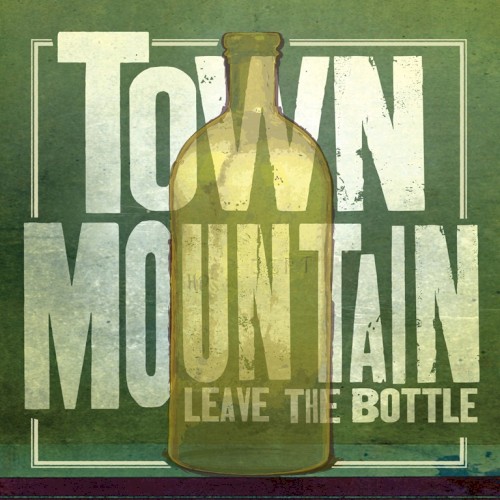 Leave the Bottle