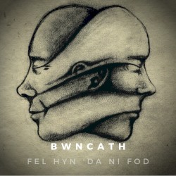 Fel Hyn ’Da Ni Fod