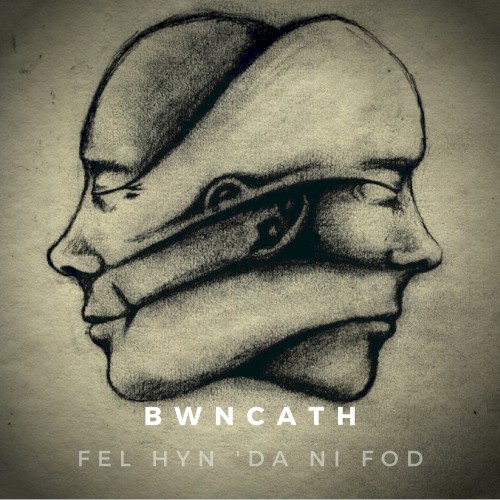 Fel Hyn ’Da Ni Fod