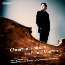 Christian Poltéra Plays Frank Martin