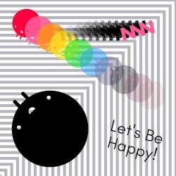 Let's Be Happy!