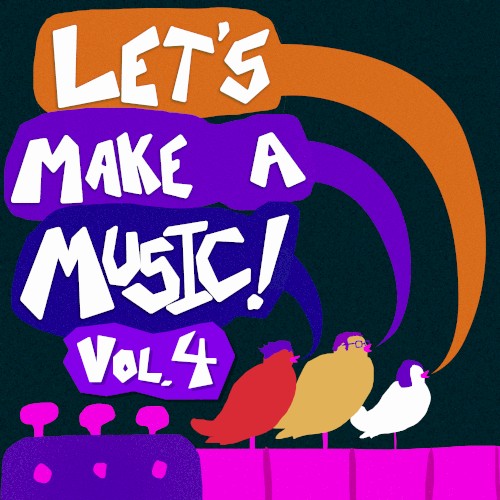 Let's Make a Music, Vol. 4