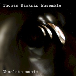 Obsolete Music (feat. Lisen Rylander Löve, Lisa Rydberg, Felisia Westberg & Kristofer Sundman)