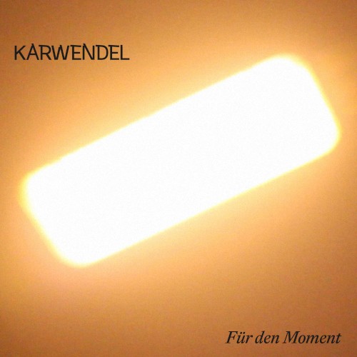 Für den Moment