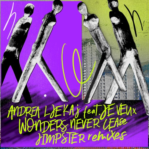 Wonders Never Cease (Jimpster Remixes)