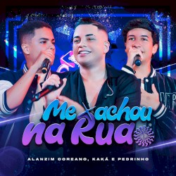 Me Achou Na Rua (Ao Vivo)
