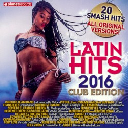 Latin Hits 2016 Club Edition