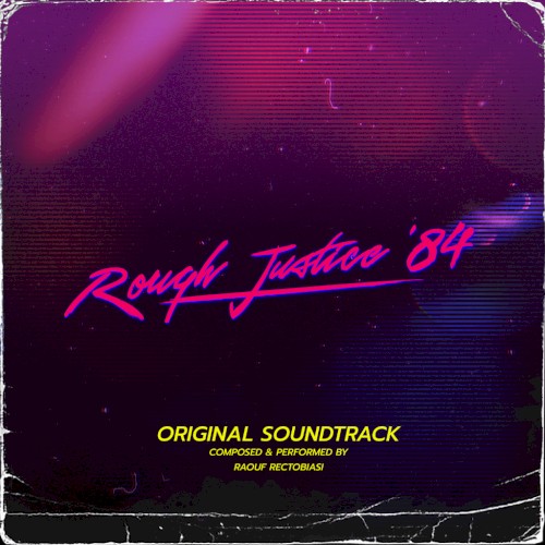 Rough Justice: '84 Original Soundtrack