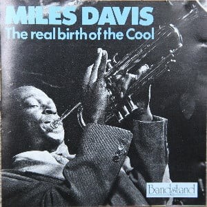 The Real Birth of the Cool
