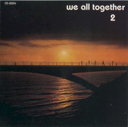 We All Together 2
