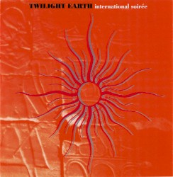 Twilight Earth: International Soirée