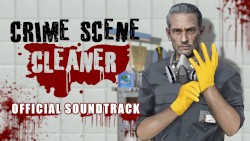 Crime Scene Cleaner (Original Soundtrack)