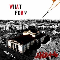 What For?