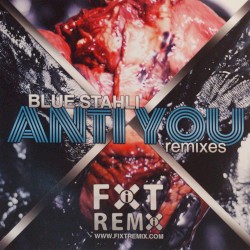 Anti You Remixes