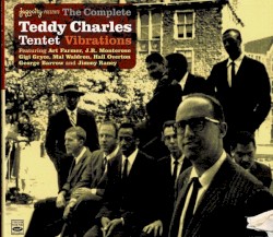 The Complete Teddy Charles Tentet - Vibrations